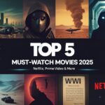 movies-watch-2025-top-5-picks-netflix-more